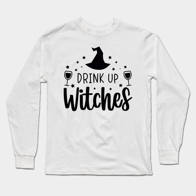 Drink Up Witches! | Halloween Vibes Long Sleeve T-Shirt by Bowtique Knick & Knacks